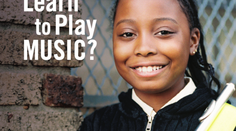 Why Learn to Play Music, a study from The NAMM Foundation