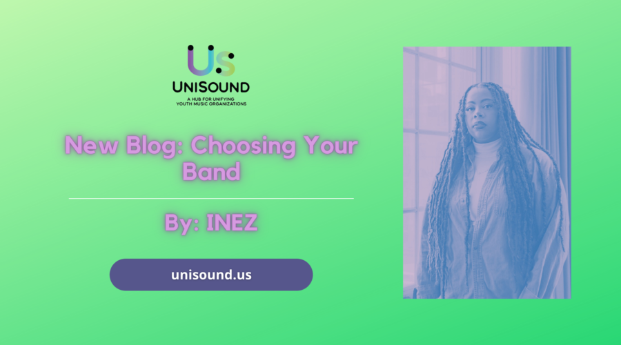 Choosing Your Band