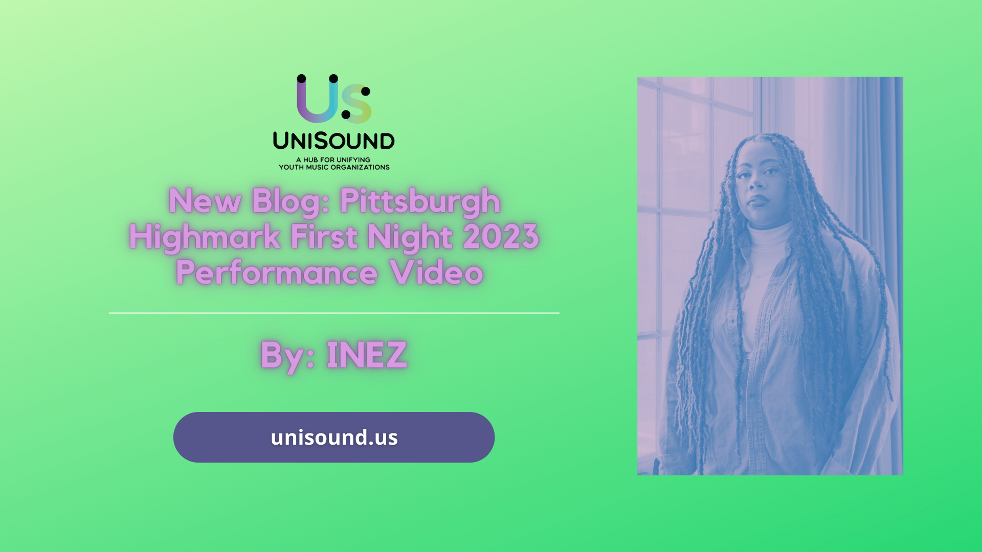 Pittsburgh Highmark First Night 2023 INEZ UniSound